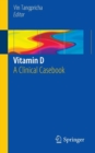 Image for Vitamin D  : a clinical casebook