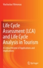 Image for Life Cycle Assessment (LCA) and Life Cycle Analysis in Tourism