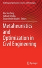 Image for Metaheuristics and optimization in civil engineering