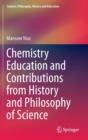 Image for Chemistry Education and Contributions from History and Philosophy of Science