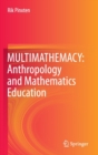 Image for Multimathemacy  : anthropology and mathematics education
