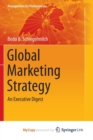 Image for Global Marketing Strategy : An Executive Digest