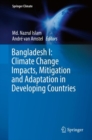 Image for Bangladesh I  : climate change impacts, mitigation and adaptation in developing countries