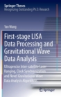Image for First-stage LISA data processing and gravitational wave data analysis  : ultraprecise inter-satellite laser ranging, clock synchronization and novel gravitational wave data analysis algorithms