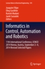 Image for Informatics in Control, Automation and Robotics: 11th International Conference, ICINCO 2014 Vienna, Austria, September 2-4, 2014 Revised Selected Papers
