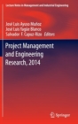 Image for Project management and engineering  : selected papers from the 18th International AEIPRO Congress held in Alcaäniz, Spain, in 2014