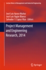 Image for Project Management and Engineering Research, 2014: Selected Papers from the 18th International AEIPRO Congress held in Alcaniz, Spain, in 2014