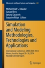 Image for Simulation and Modeling Methodologies, Technologies and Applications: International Conference, SIMULTECH 2014 Vienna, Austria, August 28-30, 2014 Revised Selected Papers