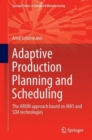 Image for Adaptive Production Planning and Scheduling