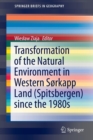 Image for Transformation of the natural environment in Western Sorkapp Land (Spitsbergen) since the 1980s
