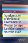 Image for Transformation of the natural environment in Western Sorkapp Land (Spitsbergen) since the 1980s