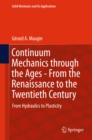 Image for Continuum Mechanics through the Ages - From the Renaissance to the Twentieth Century: From Hydraulics to Plasticity : 223