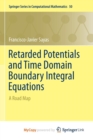 Image for Retarded Potentials and Time Domain Boundary Integral Equations