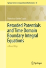 Image for Retarded Potentials and Time Domain Boundary Integral Equations: A Road Map : 50