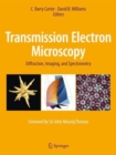 Image for Transmission electron microscopy  : diffraction, imaging, and spectrometry