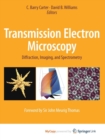 Image for Transmission Electron Microscopy : Diffraction, Imaging, and Spectrometry