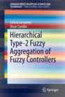 Image for Hierarchical type-2 fuzzy aggregation of fuzzy controllers