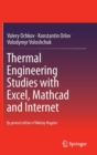 Image for Thermal Engineering Studies with Excel, Mathcad and Internet