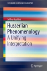 Image for Husserlian phenomenology  : a unifying interpretation