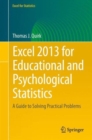 Image for Excel 2013 for educational and psychological statistics  : a guide to solving practical problems
