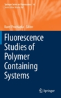 Image for Fluorescence studies of polymer containing systems