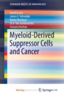 Image for Myeloid-Derived Suppressor Cells and Cancer