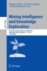 Image for Mining intelligence and knowledge exploration  : third international conference, MIKE 2015, Hyderabad, India, December 9-11, 2015, proceedings