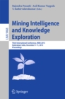 Image for Mining intelligence and knowledge exploration: third International Conference, MIKE 2015, Hyderabad, India, December 9-11, 2015. Proceeedings