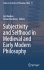 Image for Subjectivity and selfhood in medieval and early modern philosophy