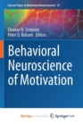 Image for Behavioral Neuroscience of Motivation