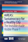 Image for AiREAS: sustainocracy for a healthy city : the invisible made visible Phase 1