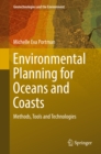 Image for Environmental Planning for Oceans and Coasts: Methods, Tools, and Technologies : volume 15