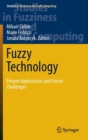 Image for Fuzzy technology  : present applications and future challenges