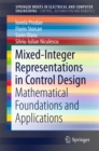 Image for Mixed-Integer Representations in Control Design: Mathematical Foundations and Applications