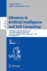 Image for Advances in artificial intelligence and soft computing  : 14th Mexican International Conference on Artificial Intelligence, Micai 2015, Cuernavaca, Morelos, Mexico, October 25-31, 2015, proceedingsPar