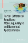 Image for Partial differential equations: modeling, analysis and numerical approximation