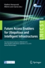 Image for Future access enablers for ubiquitous and intelligent infrastructures: first International Conference, FABULOUS 2015, Ohrid, Republic of Macedonia, September 23-25, 2015, revised selected papers : 159