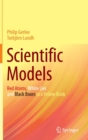 Image for Scientific models  : red atoms, white lies and black boxes in a yellow book