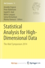 Image for Statistical Analysis for High-Dimensional Data : The Abel Symposium 2014