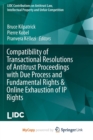 Image for Compatibility of Transactional Resolutions of Antitrust Proceedings with Due Process and Fundamental Rights &amp; Online Exhaustion of IP Rights