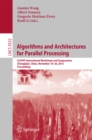 Image for Algorithms and architectures from parallel processing: 15th International Conference, ICA3PP 2015, Zhangjiajie, China, November 18-20, 2015. Proceedings