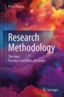 Image for Research methodology: the aims, practices and ethics of science
