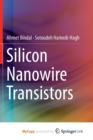 Image for Silicon Nanowire Transistors