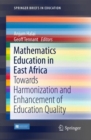 Image for Mathematics Education in East Africa: Towards Harmonization and Enhancement of Education Quality