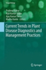 Image for Current Trends in Plant Disease Diagnostics and Management Practices