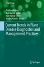 Image for Current Trends in Plant Disease Diagnostics and Management Practices