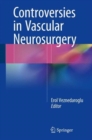 Image for Controversies in vascular neurosurgery