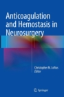Image for Anticoagulation and Hemostasis in Neurosurgery