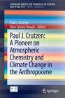 Image for Paul J. Crutzen: A Pioneer on Atmospheric Chemistry and Climate Change in the Anthropocene