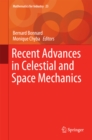 Image for Recent Advances in Celestial and Space Mechanics
